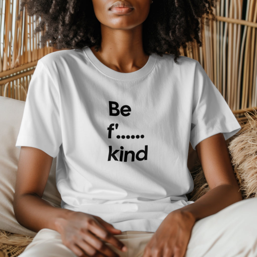 Be F' kind