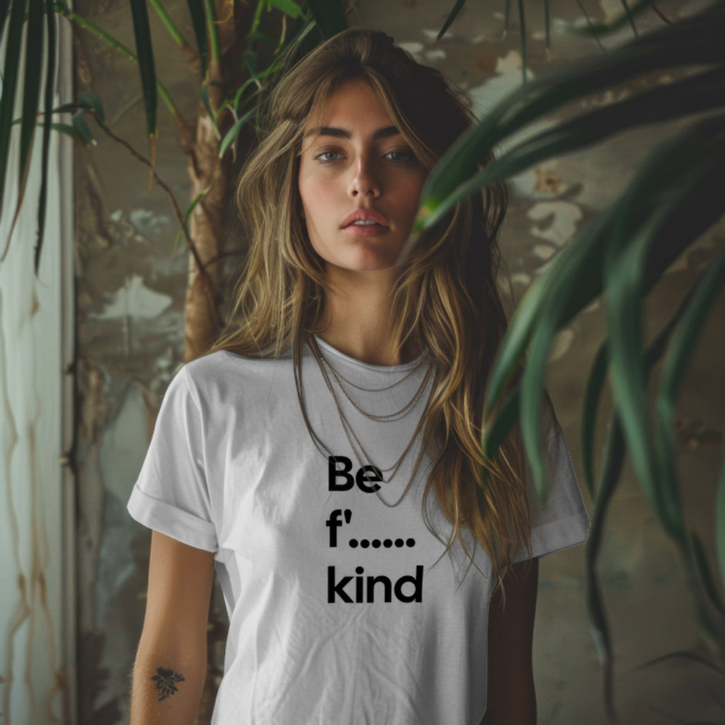 Be F' kind