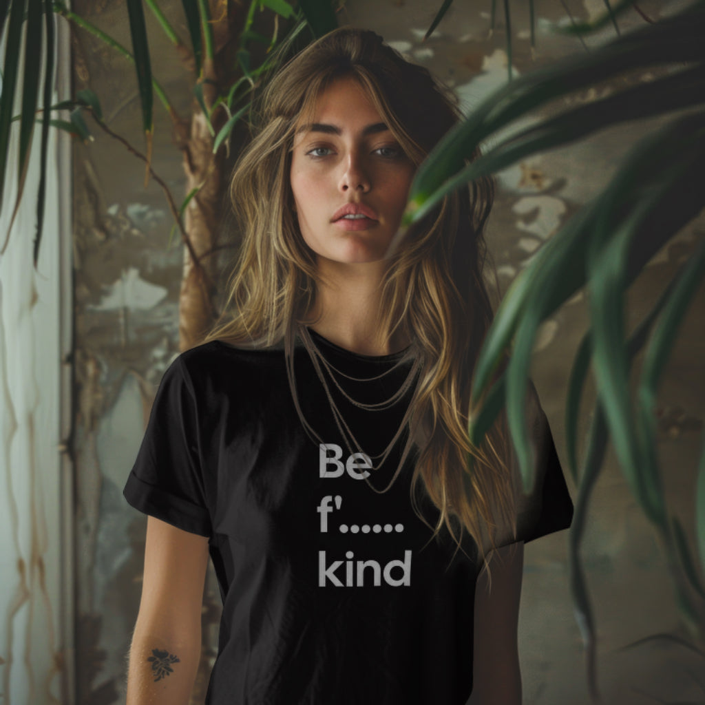 Be F' kind