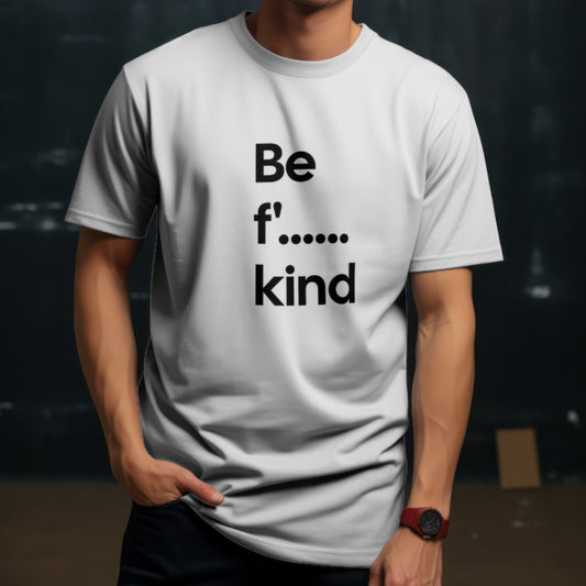 Be F' kind